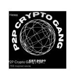 P2P Crypto Gang P2P Crypto Gang