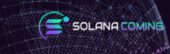 Solana Coming Solana Coming