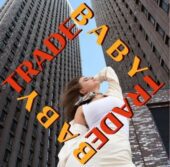 Trade Baby Trade Trade Baby Trade