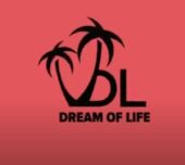 Dream of life Dream of life
